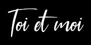 TOI ET MOI
