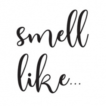 Smell Like...